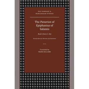 The Panarion of Epiphanius of Salamis: Book I (Sects 1-46) -- Frank Williams